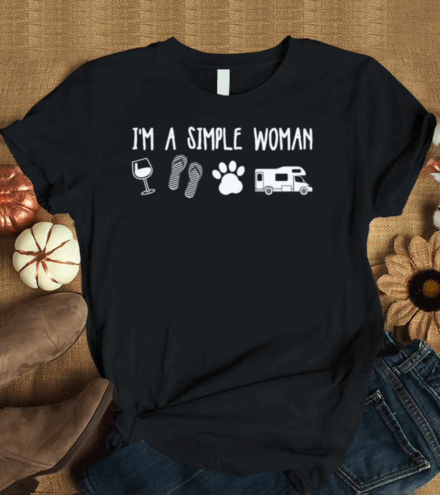 I'm A Simple Woman Wine Flip Flops Dog RV Camping T-Shirt
