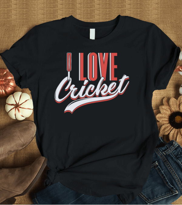 T-Shirt: Love Cricket Player Batsman Bowlerxlylj T-Shirt Love Cricket Player Batsman Bowlerxlylj T-Shirt