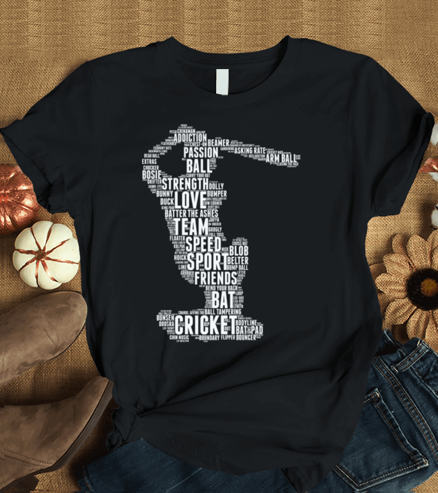 Cricket Ball Passion Strength Love Team Bat Sport Friends T-Shirt