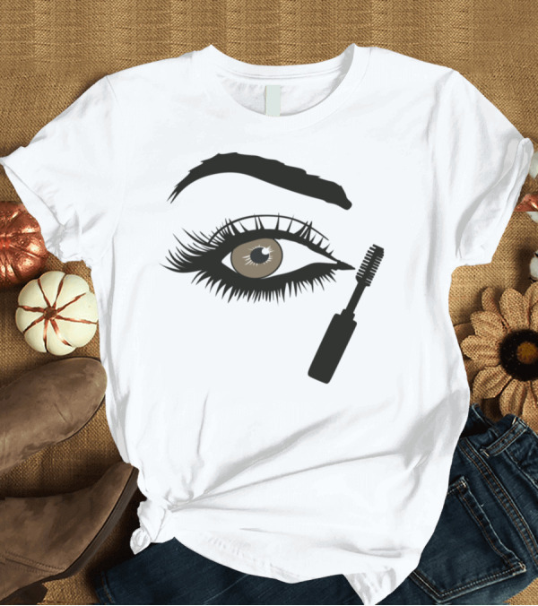 T-Shirt: Beauty Eyelashes Makeup Eye with Mascara T-Shirt Beauty Eyelashes Makeup Eye with Mascara T-Shirt