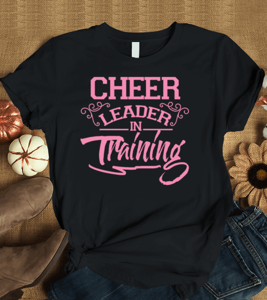 Cheer Leader in Training T-Shirt