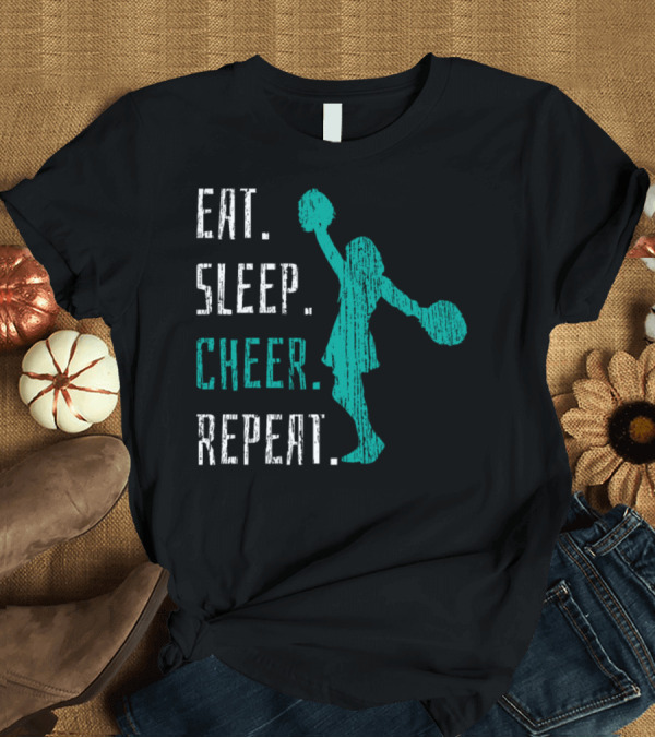 T-Shirt: Eat Sleep Cheer Repeat Cheerleading Cheerleader Cheering T-Shirt Eat Sleep Cheer Repeat Cheerleading Cheerleader Cheering T-Shirt