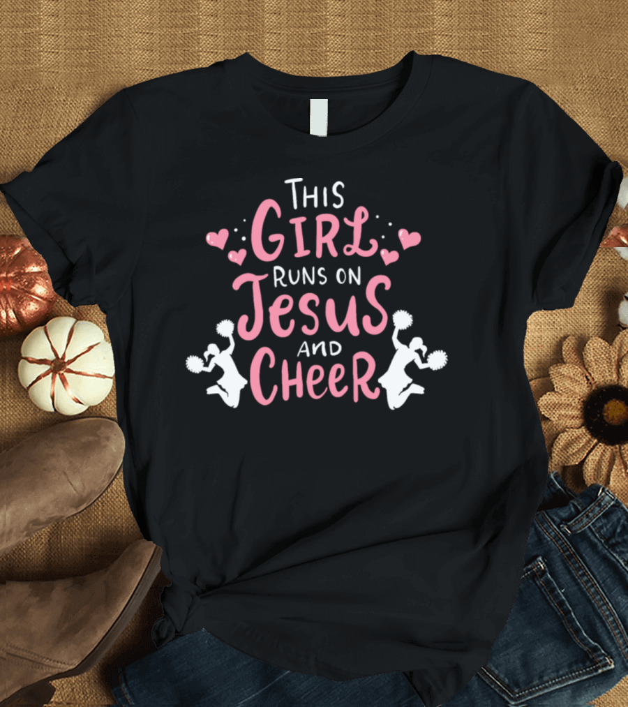 This Girl Runs on Jesus and Cheer T-Shirt