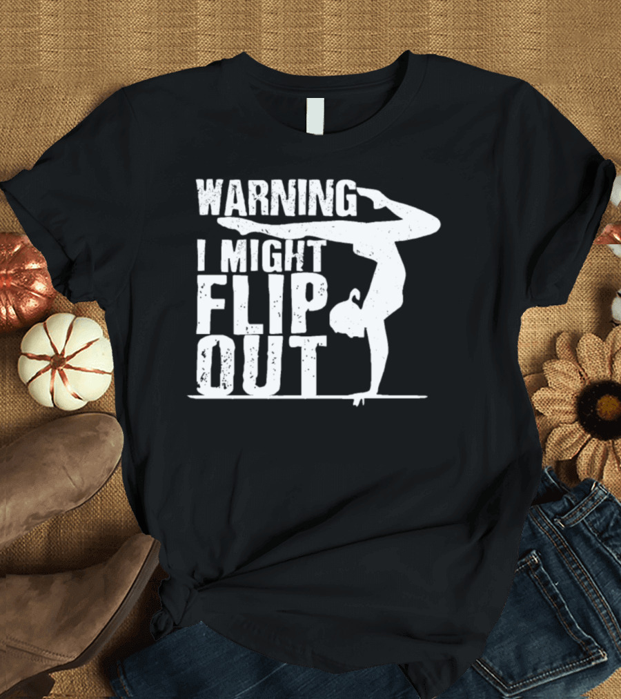 Warning I Might Flip Out Gymnastics Cheerleader Cheerleading T-Shirt