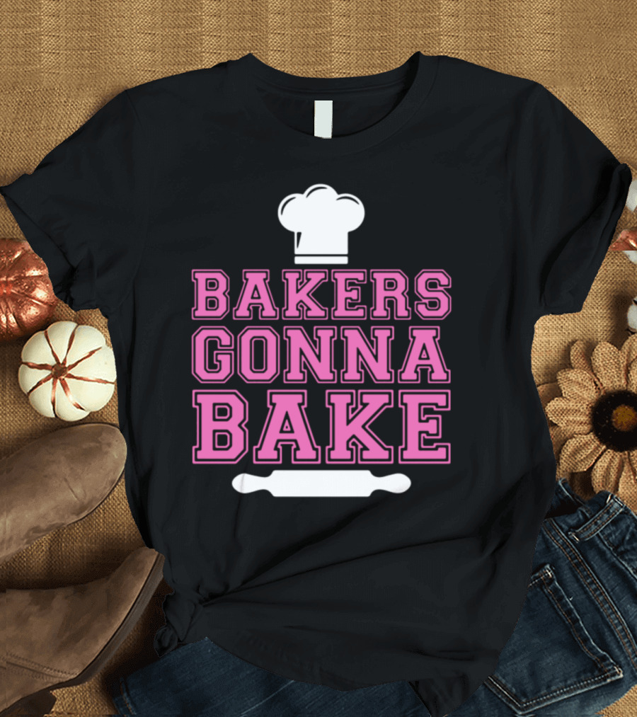 Bakers Gonna Bake Chef Hat Rolling Pin Mbirg T-Shirt