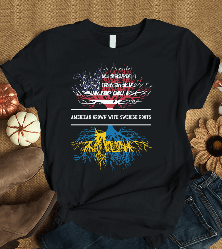 American Grown With Swedish Roots Flag Tree Symbolism T-Shirt