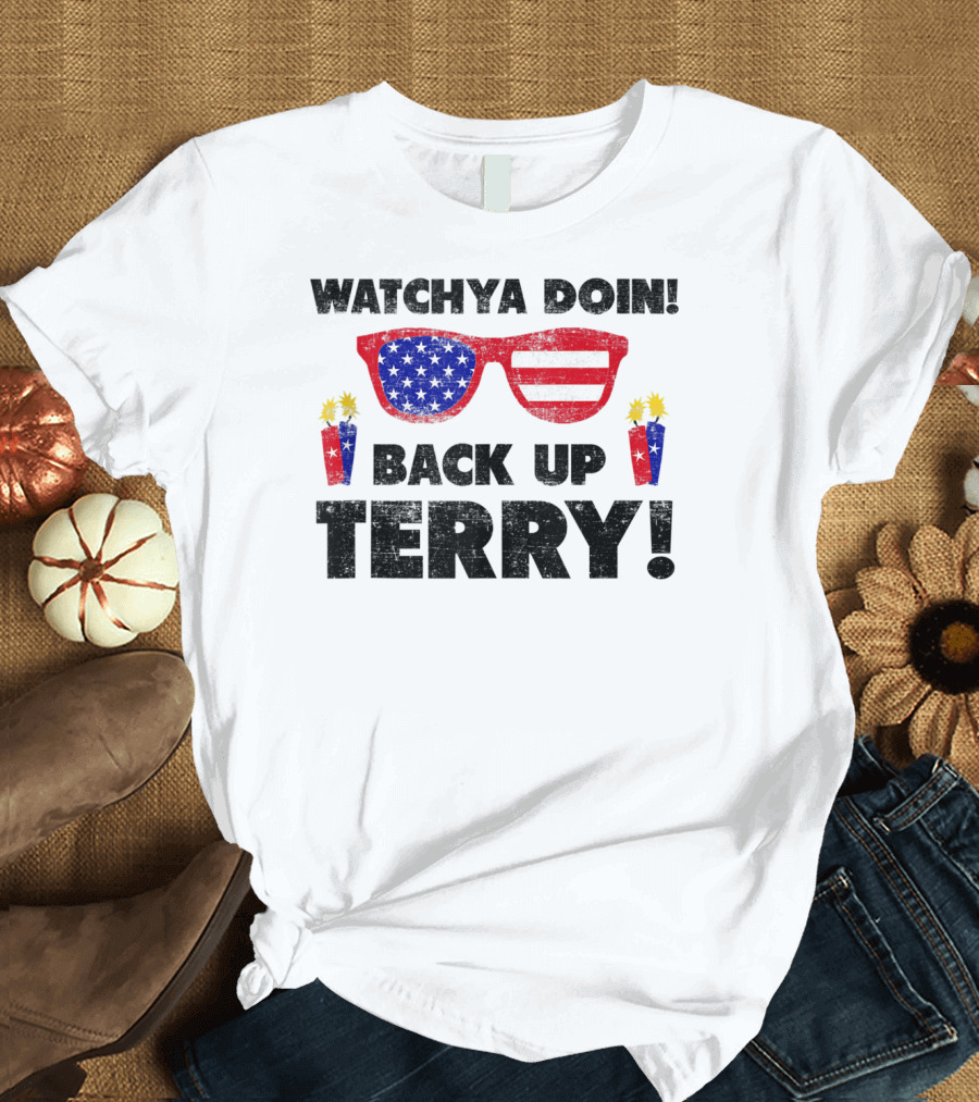 WATCHYA DOIN BACK UP TERRY American Flag Sunglasses Funny 4th of July T-Shirt