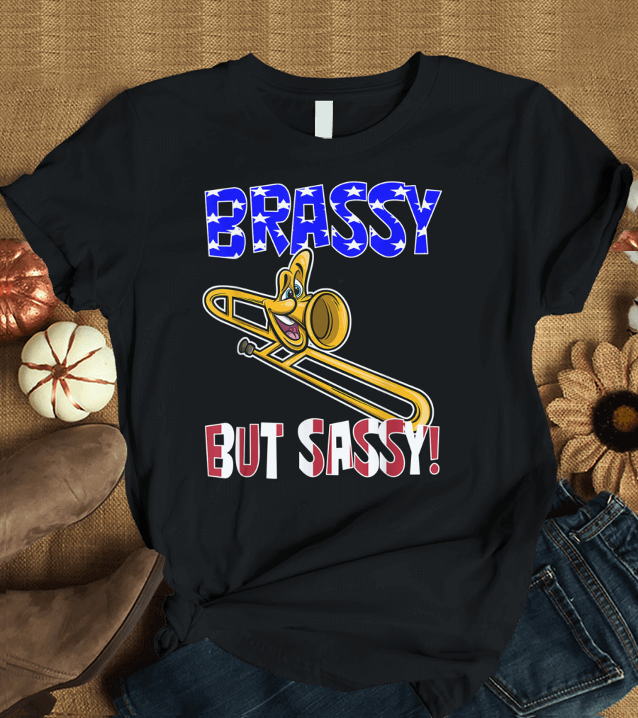BRASSY BUT SASSY Trombone with Patriotic T-Shirt