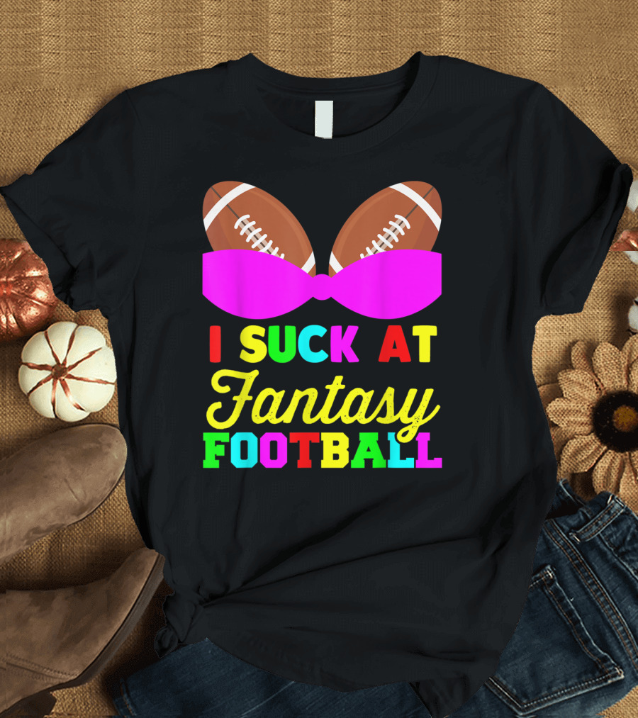 I Suck At Fantasy Football Footballs Pink Bow T-Shirt