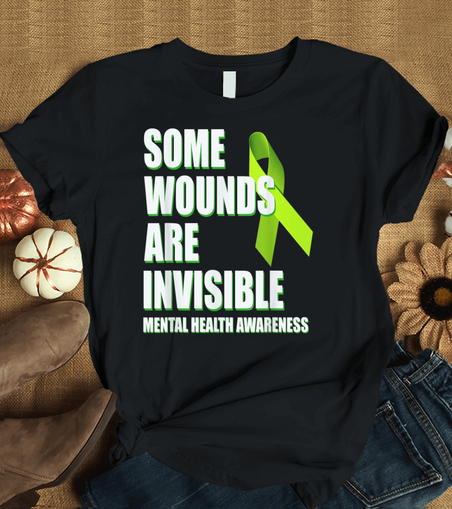 Some Wounds Are Invisible Mental Health Awareness T-Shirt