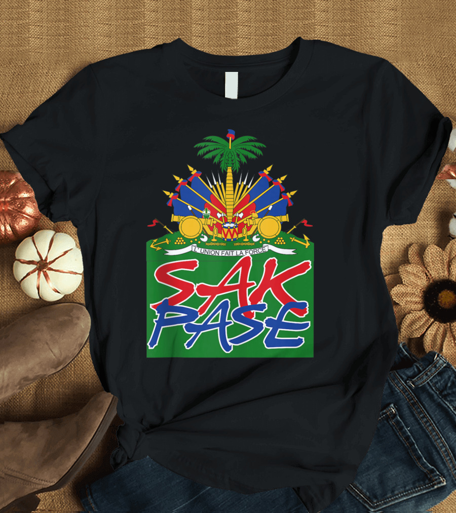SAK PASE Haitian Creole Pride Emblem L'Union Fait La Force T-Shirt