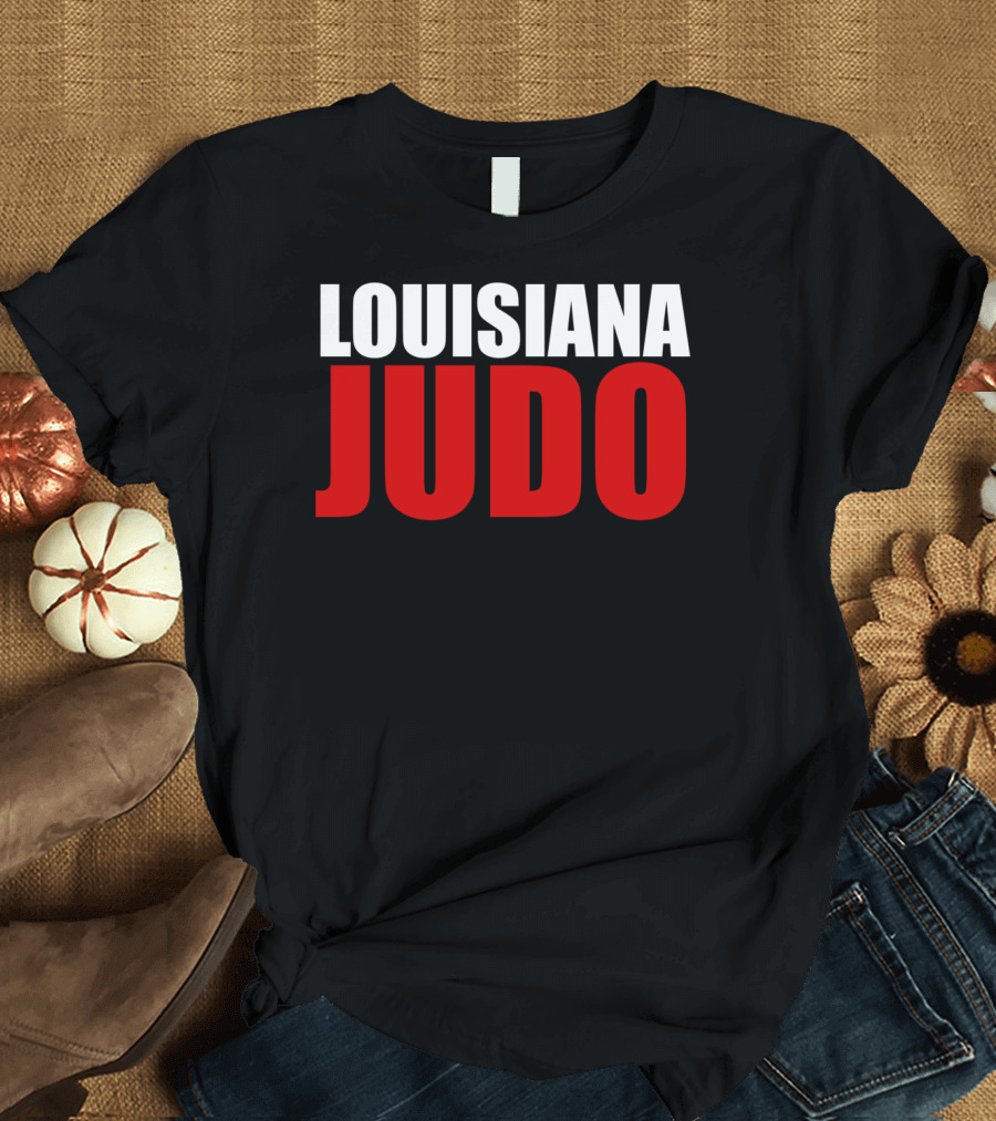 Louisiana Judo Student Parent Coach Fan T-Shirt