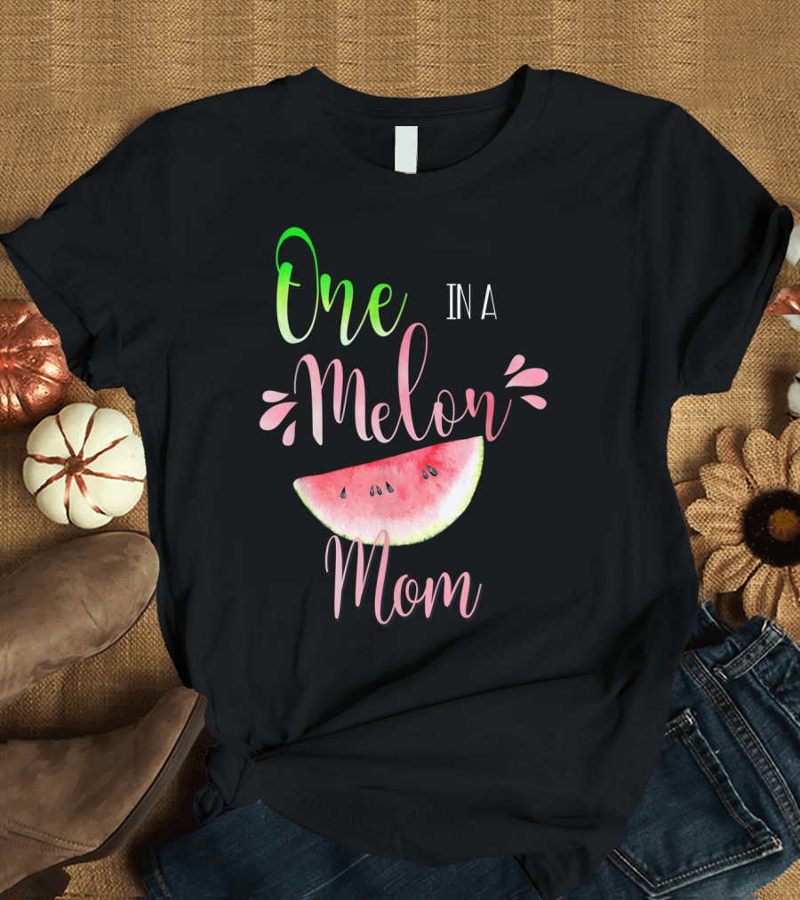 One In A Melon Mom Matching Group Birthday T-Shirt