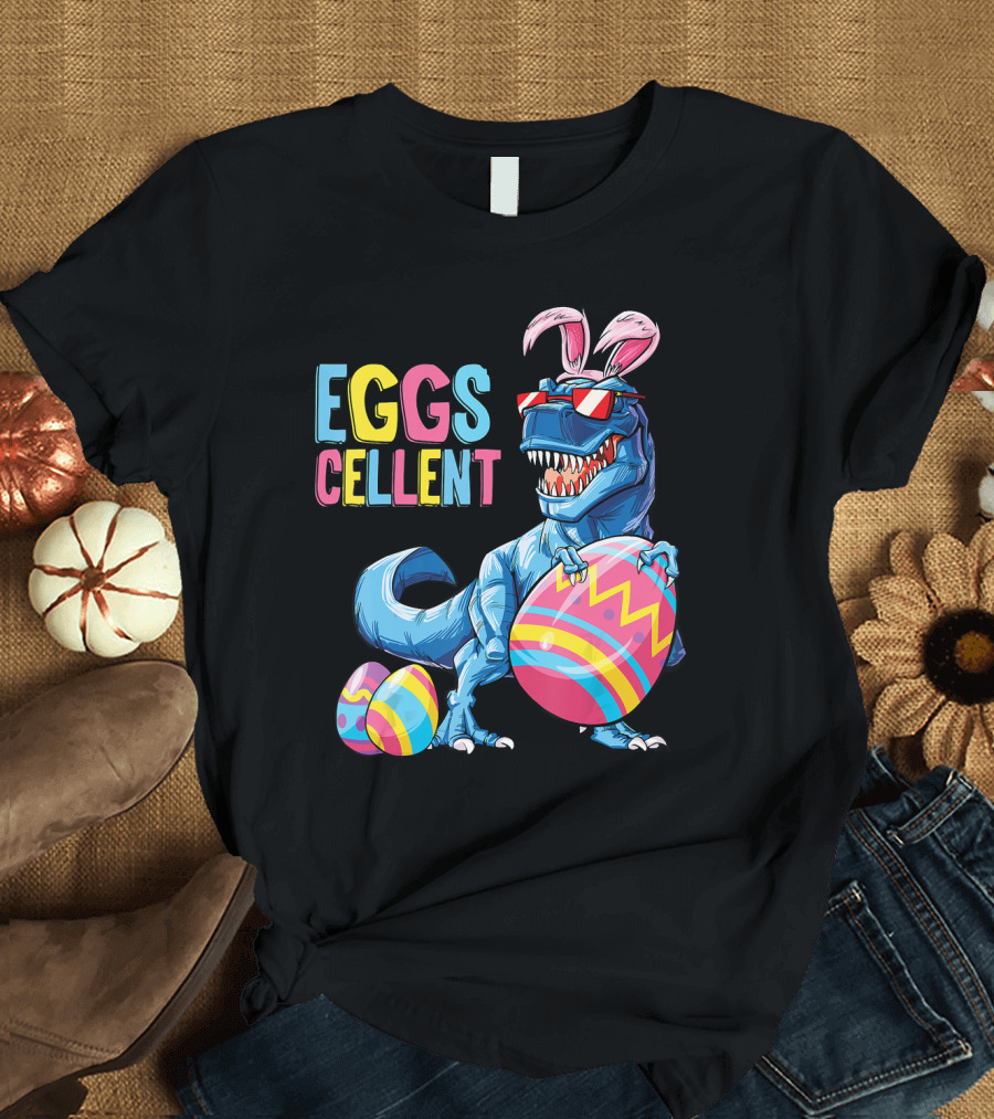 EGGS CELLENT Dinosaur Easter Bunny Rex Eggs T-Shirt