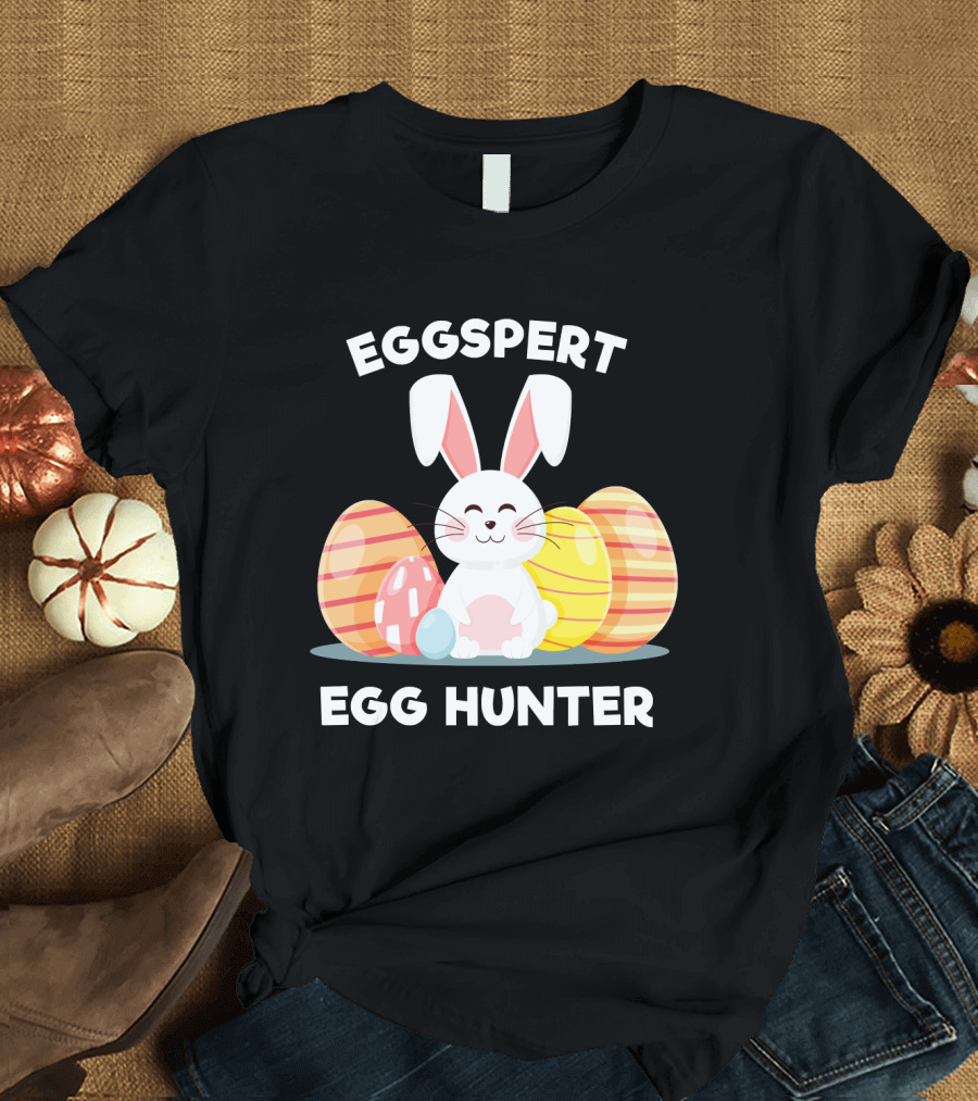 Eggspert Egg Hunter Easter Bunny Happiness T-Shirt