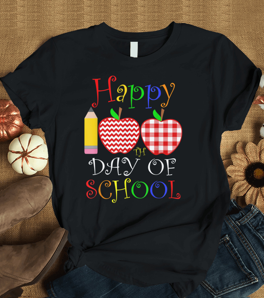 Happy 100th Day Of School For Teacher Colorful Apples and Pencil T-Shirt