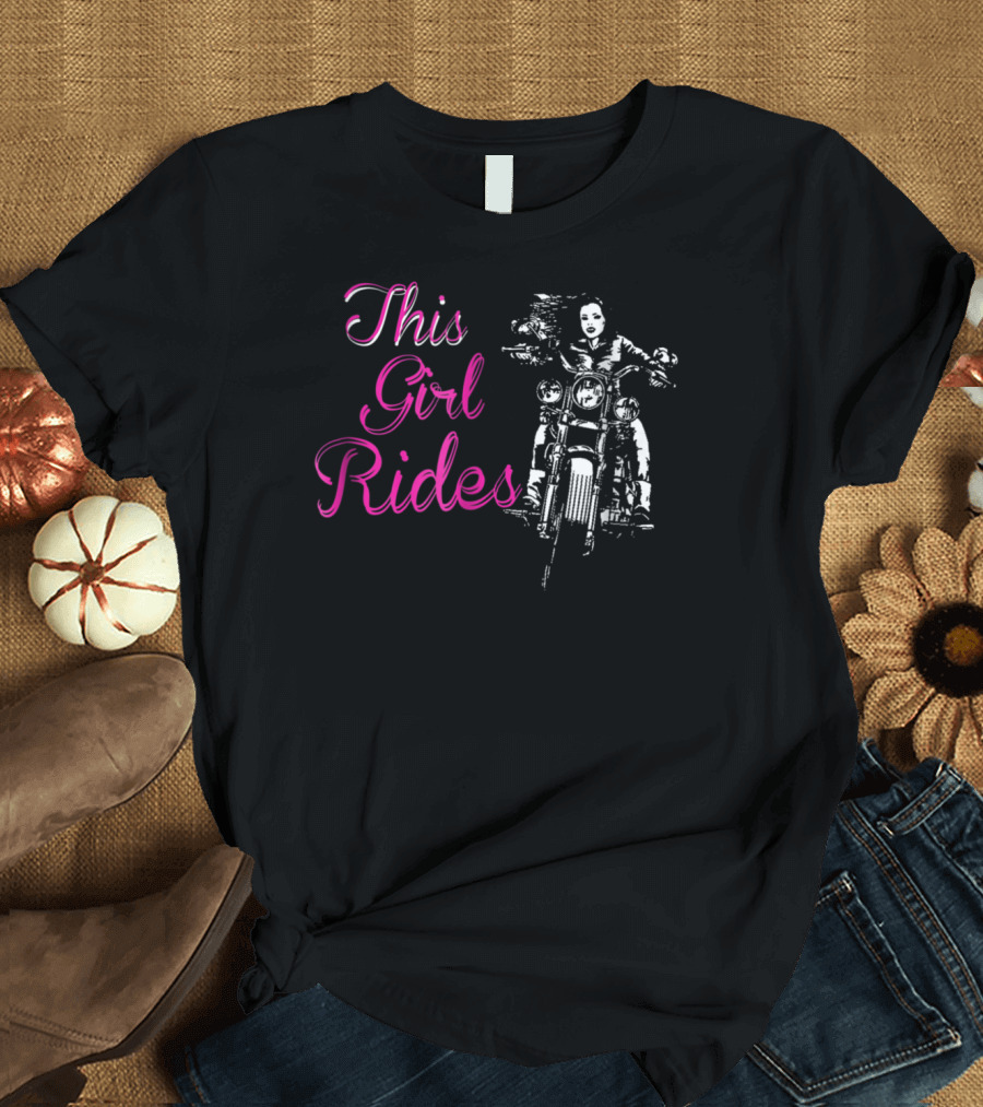 This Girl Rides Biker Babe Ladies Motorcycle T-Shirt