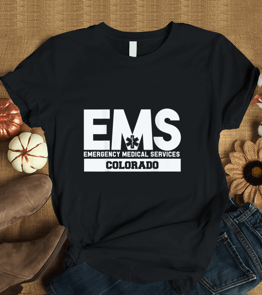 Colorado EMS Emergency Medical Services EMT T-Shirt