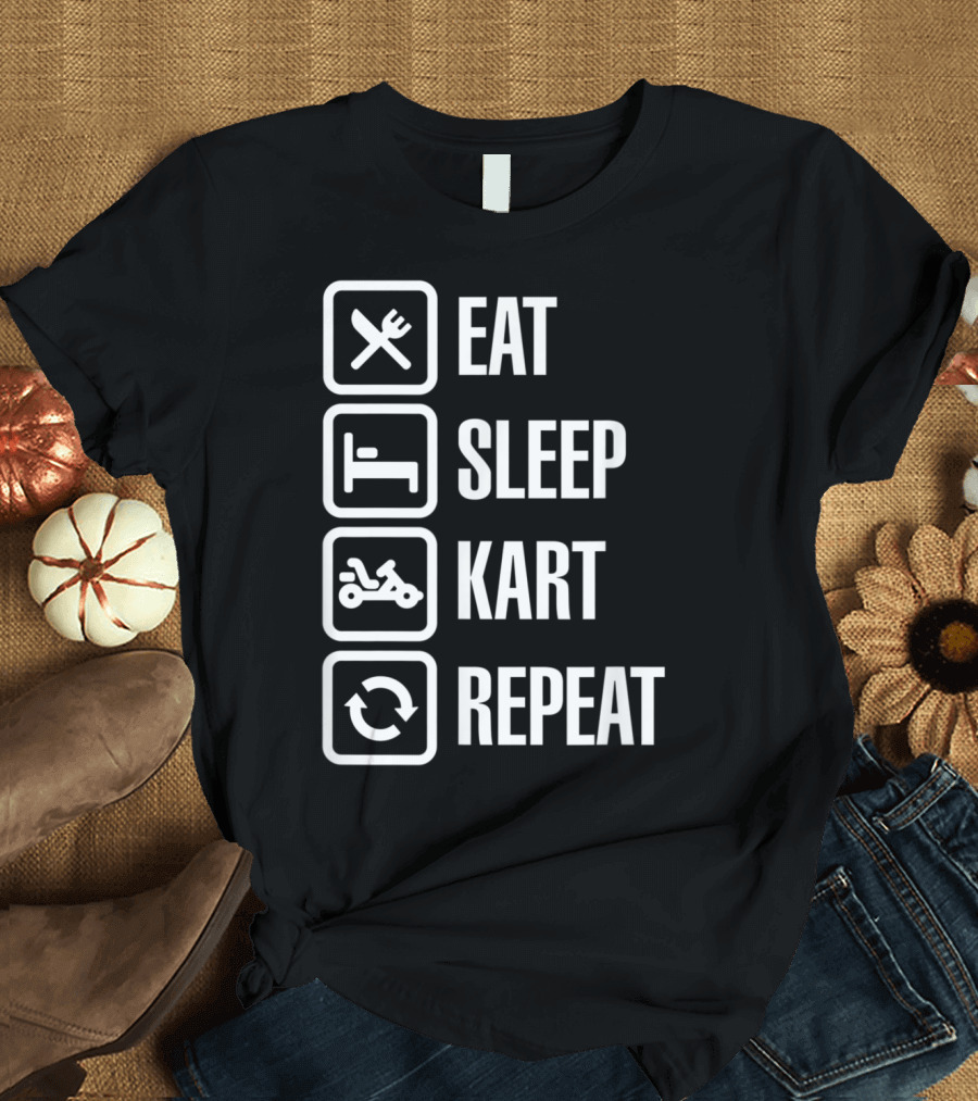 Eat Sleep Kart Repeat Funny Karting Gokarts T-Shirt