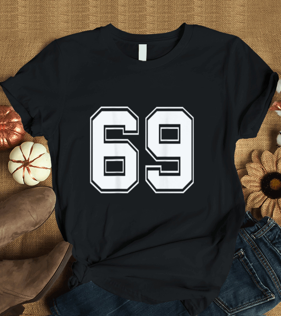 Number 69 Football Baseball Soccer Jersey Sports Number 69 T-Shirt