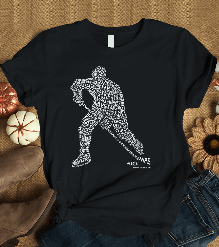 Hockey Player Word Art Helmet Stick Snipe Puck Threadrock T-Shirt