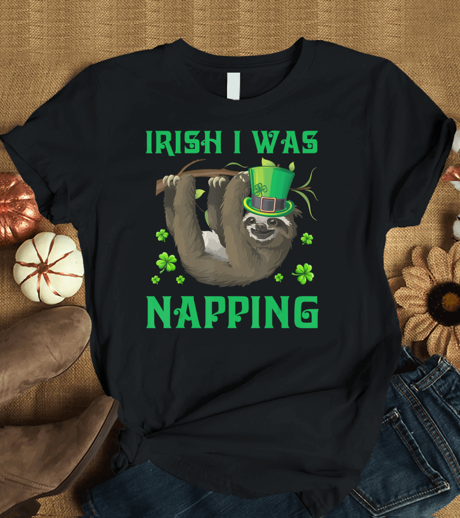 Irish I Was Napping Leprechaun Sloth Shamrocks Top Hat St. Patrick's Day T-Shirt