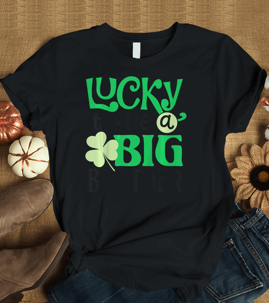 Lucky to Be a Big Brother Shamrock T-Shirt