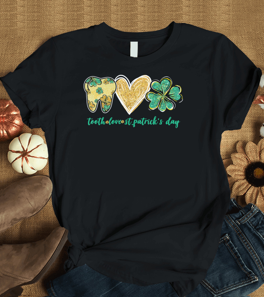 Tooth Love St. Patrick's Day Shamrock Dentist Dental T-Shirt