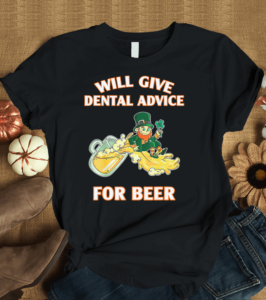 Will Give Dental Advice for Beer Leprechaun with Shamrock and Beer Mug T-Shirt