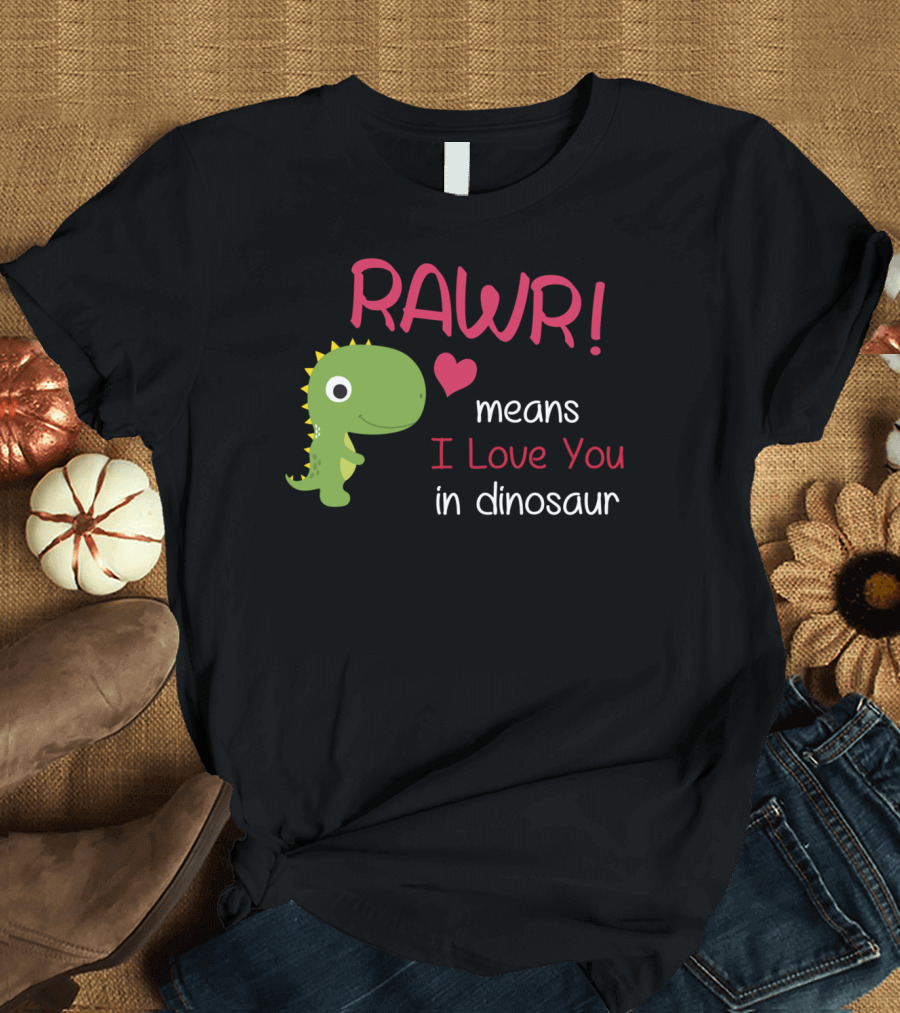 Rawr Means I Love You in Dinosaur Cute Green Cartoon Dinosaur with Heart T-Shirt