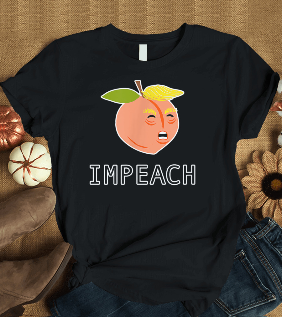 Funny Anti Trump Peach Impeach Trump T-Shirt
