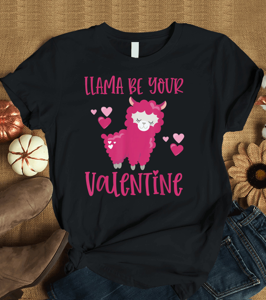 Llama Be Your Valentine Cute Pink Alpaca Hearts T-Shirt