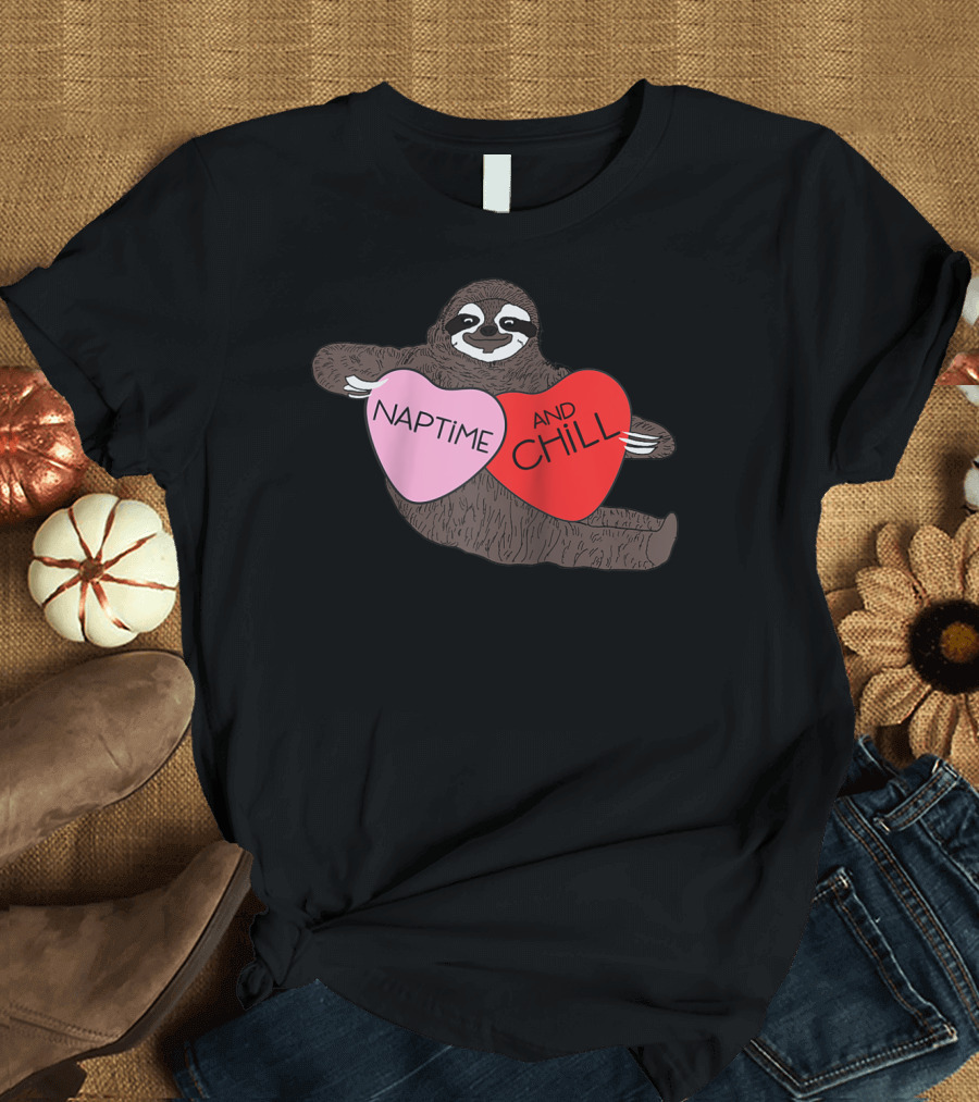 Naptime and Chill Love Sloth Valentine Hearts T-Shirt