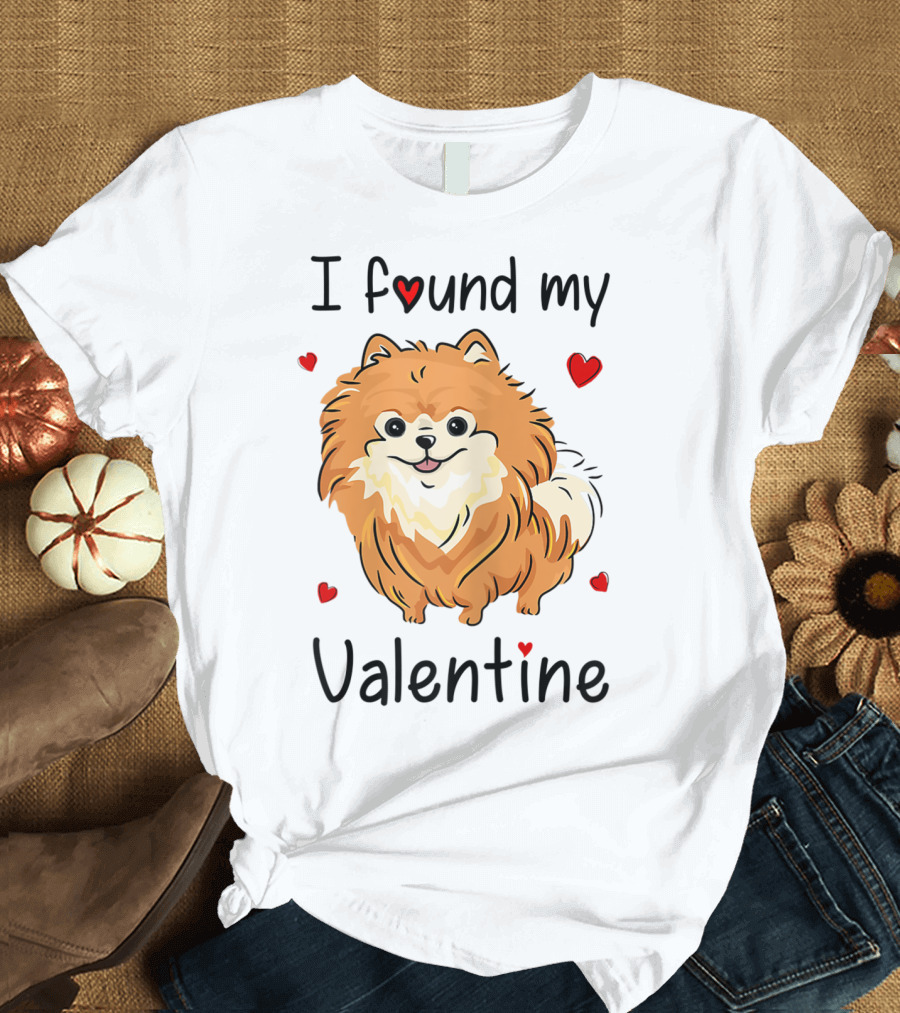 I Found My Valentine Pomeranian Pom Mom T-Shirt