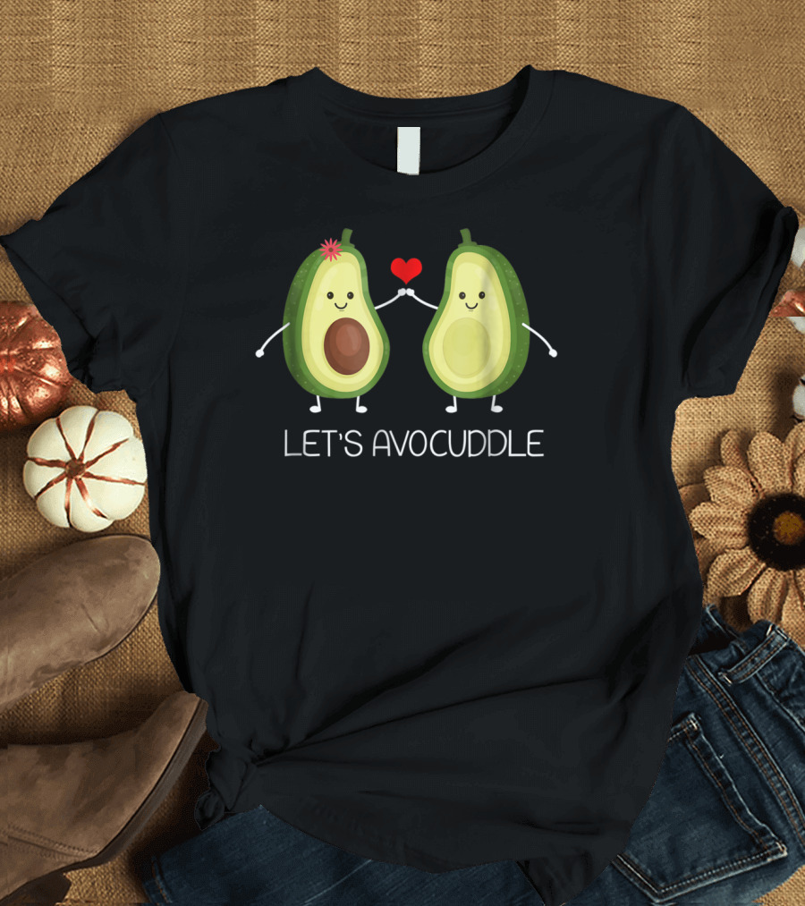 Let's Avocuddle Avocado Vegan Valentine Humor T-Shirt