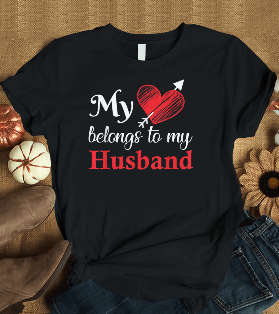 My Heart Belongs to My Husband Valentine T-Shirt