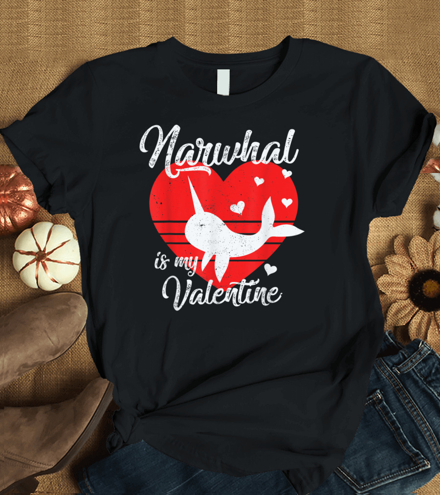 Narwhal Is My Valentine Heart Love T-Shirt
