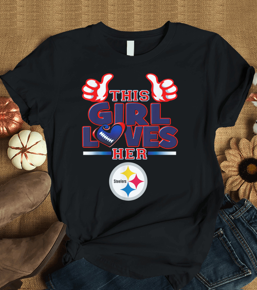 This Girl Loves Her Steelers Valentine's Football Team T-Shirt