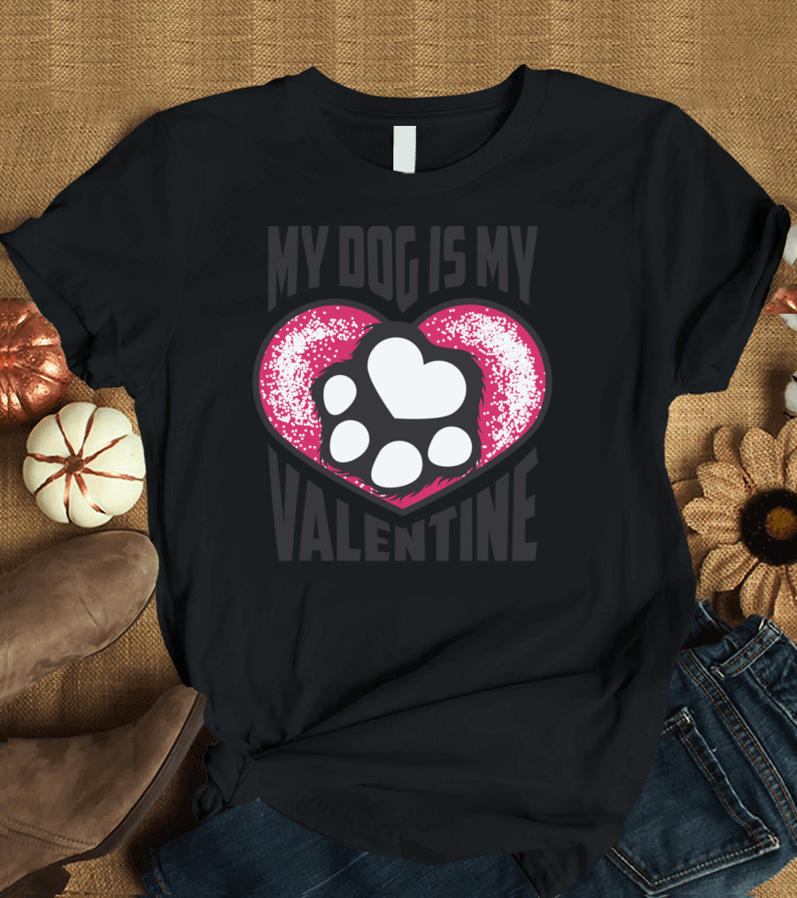 Valentine Love Life My Dog Is My Heart Paw Prints T-Shirt