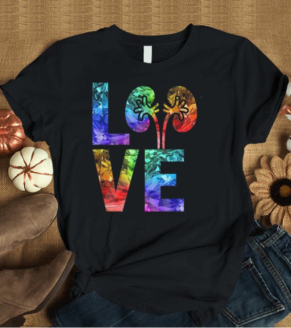 T-Shirt: Urologist Kidney Love Rainbow Valentine Day T-Shirt Urologist Kidney Love Rainbow Valentine Day T-Shirt