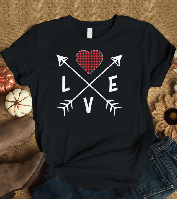 T-Shirt: Love Heart Ladies Valentine Arrow Buffalo Plaid T-Shirt Love Heart Ladies Valentine Arrow Buffalo Plaid T-Shirt