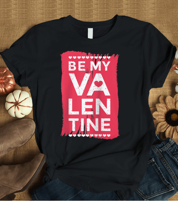 T-Shirt: Be My Valentine Cute Valentines Day Heart Symbol Black Red White T-Shirt Be My Valentine Cute Valentines Day Heart Symbol Black Red White T-Shirt