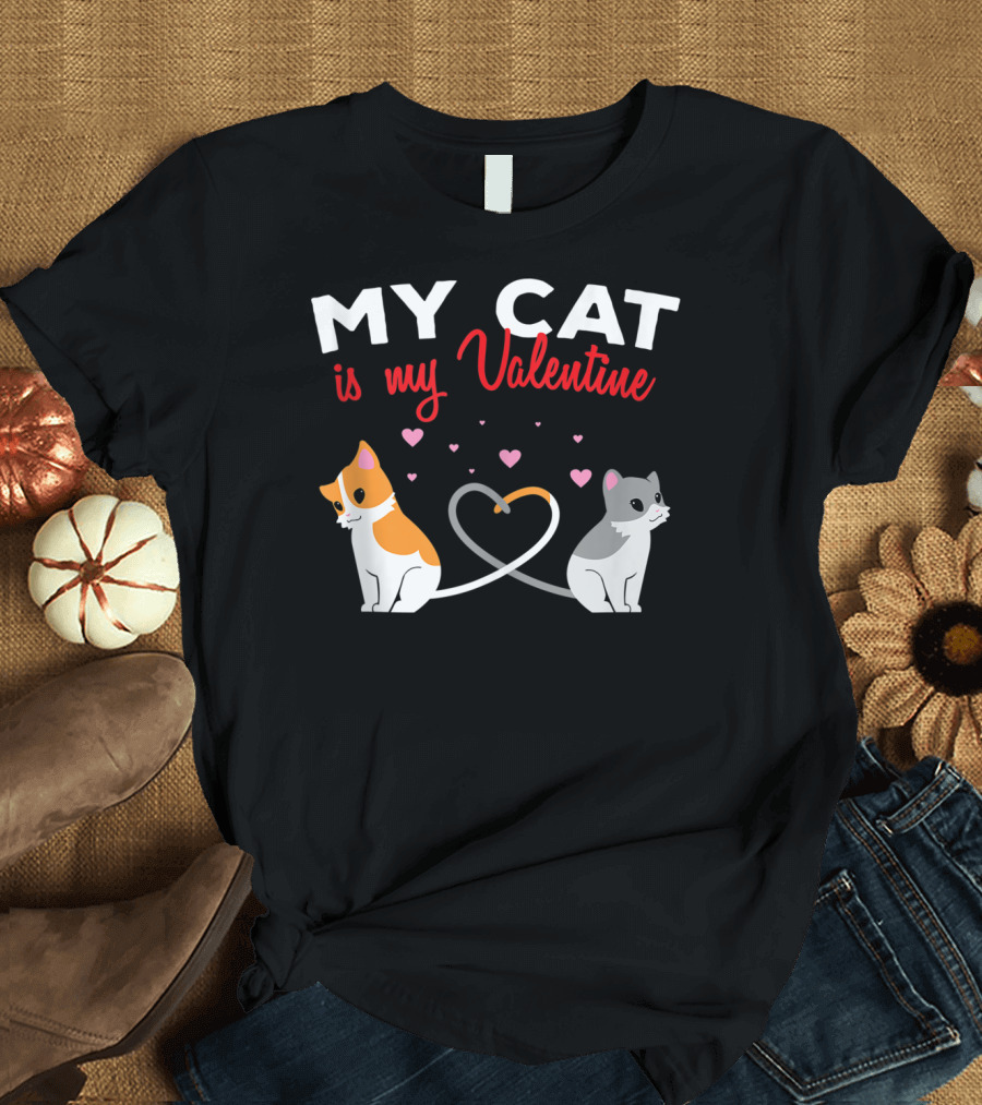 MY CAT IS MY VALENTINE KITTEN CUPID HEART WITH CATS AND HEARTS T-Shirt