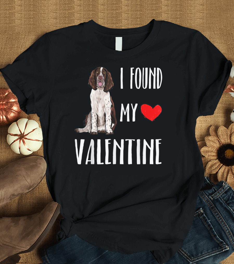 I Found My Valentine With a Springer Spaniel Dog Heart Love T-Shirt