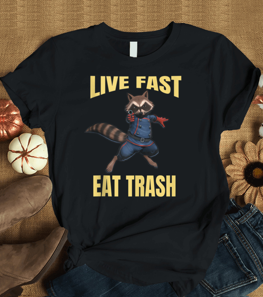 Live Fast Eat Trash Funny Raccoon T-Shirt