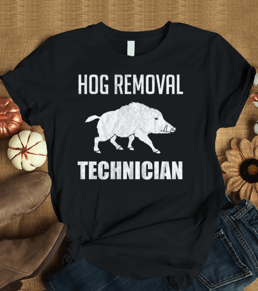 Hog Removal Technician Giant Wild Hog Hunting Seasons T-Shirt