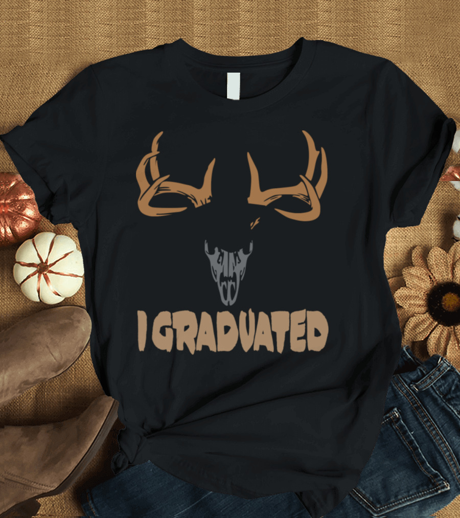 I Graduated Deer Skull Antlers with Graduation Cap T-Shirt