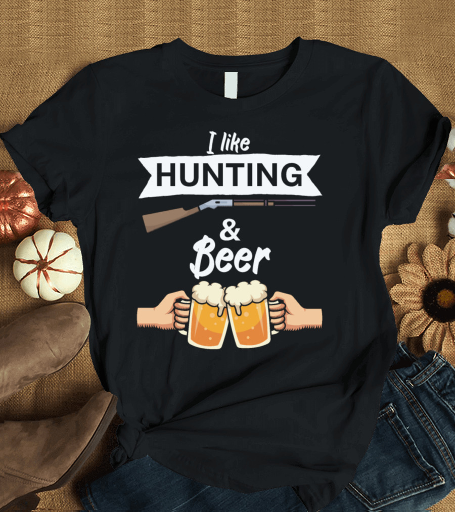 I Like Hunting And Beer Shotgun Cheers T-Shirt
