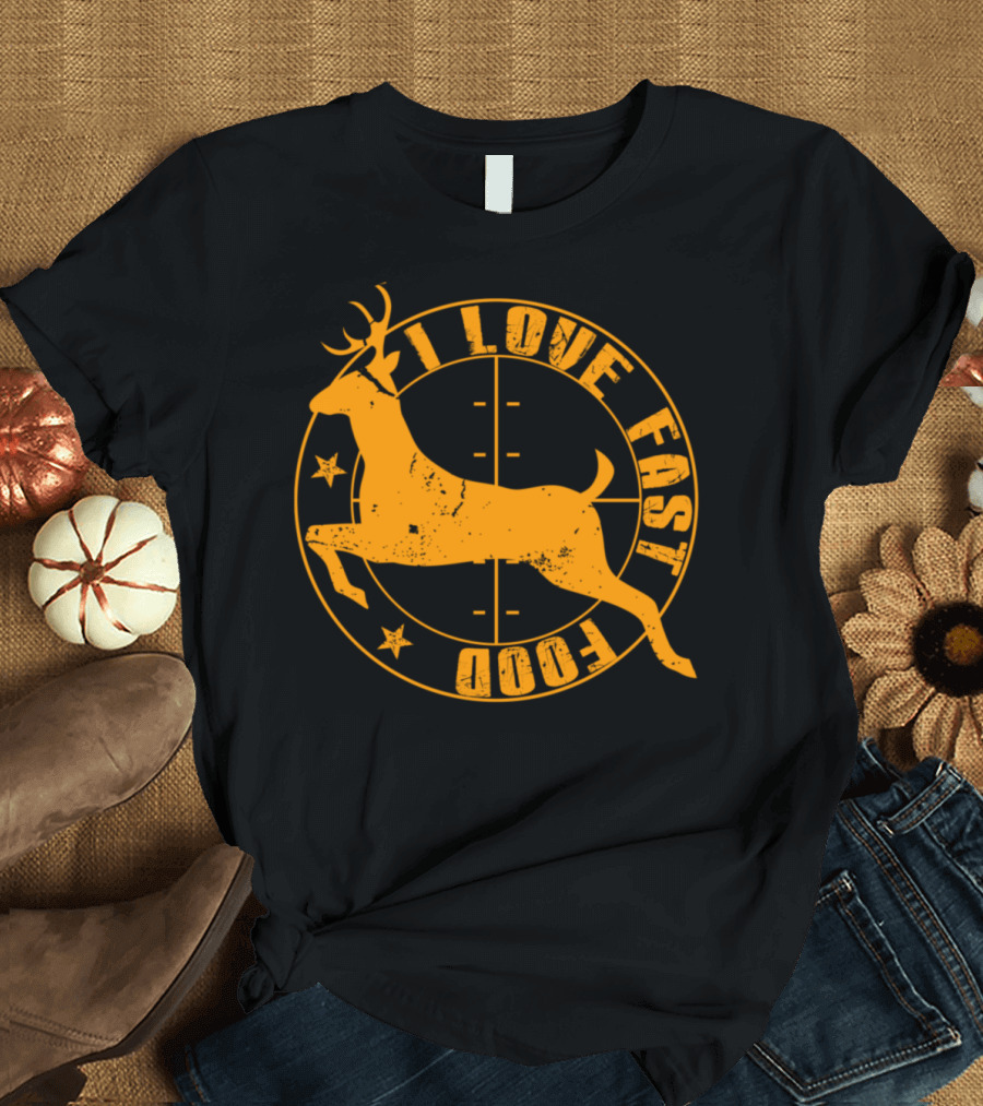 I Love Fast Food Deer Silhouette with Crosshairs and Stars T-Shirt