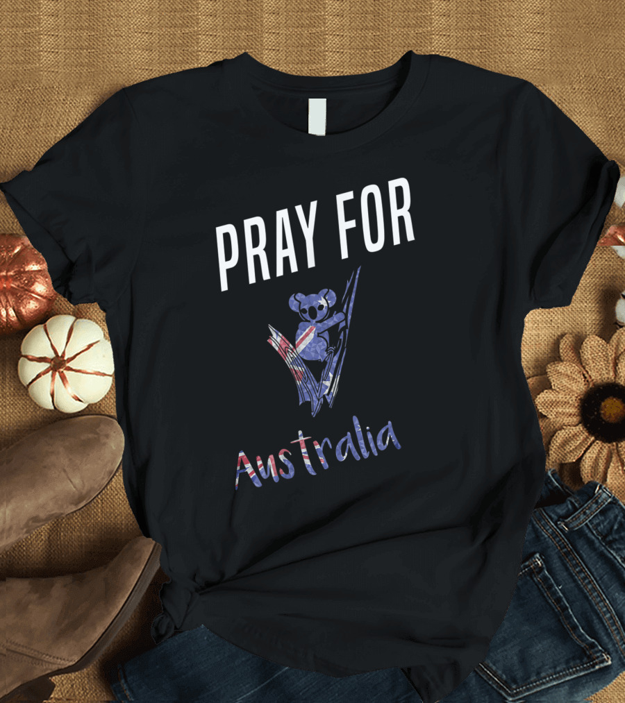Pray For Australia Koala Bushfire T-Shirt